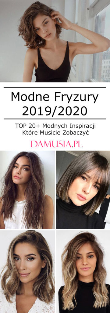 Modne Fryzury Damskie Top Inspiracji Kt Re S Na Topie