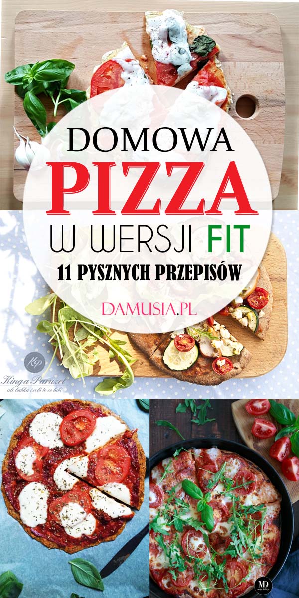 Domowa Pizza w Wersji FIT – 11 Pysznych Przepisów
